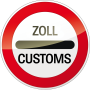 It is a graphic illustration of a traffic sign: a red circle surrounds a white area. In this area are the words ZOLL – CUSTOMS.